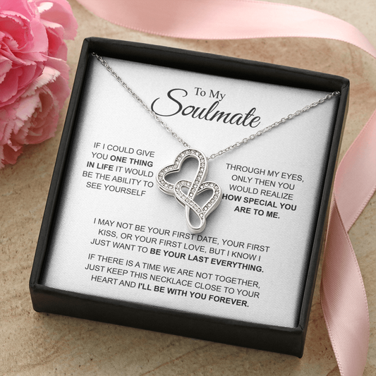 To MY Soulmate - "I'LL BE WITH YOU FOREVER" - Heart-to-Heart Pendant Necklace